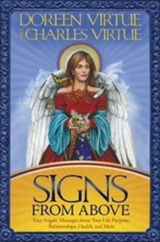 Cover of Signs From Above: Your Angel's Messages About Your Life Purpose