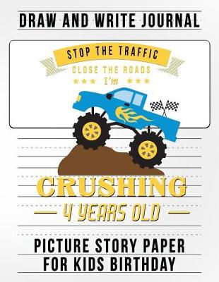 Book cover for Stop the Traffic Close the Road I Am Crushing 4 Years Old