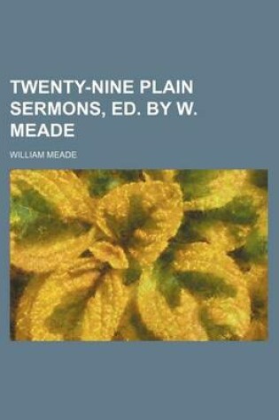 Cover of Twenty-Nine Plain Sermons, Ed. by W. Meade