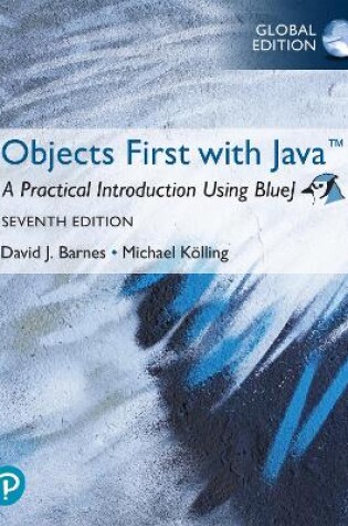 Cover of Objects First with Java: A Practical Introduction Using BlueJ, Global Edition -- (Perpetual access)