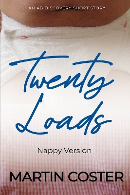 Book cover for Twenty Loads (Nappy Version)