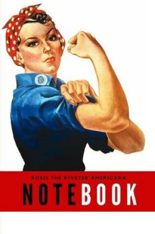 Cover of Rosie the Riveter Americana Notebook
