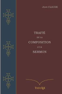 Book cover for Traite de la Composition d'un Sermon