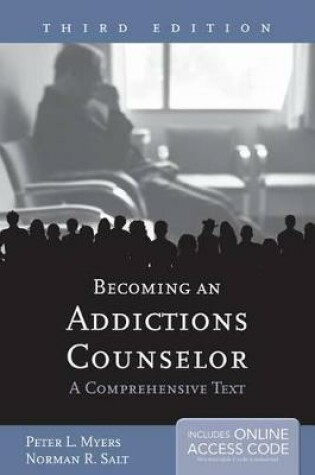 Cover of Becoming an Addictions Counselor: A Comprehensive Text - Book Only