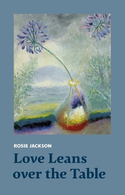 Book cover for Love Leans over the Table