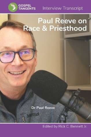 Cover of Paul Reeve on Race & Priesthood