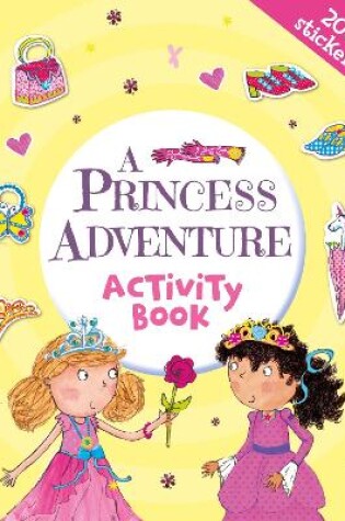 Cover of A Princess Adventure Activity Book