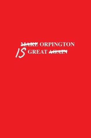 Cover of Orpington IS Great