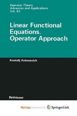 Cover of Linear Functional Equations. Operator Approach