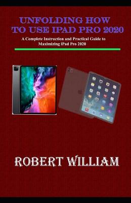 Book cover for Unfolding How to use iPad Pro 2020