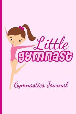 Book cover for Little Gymnast Gymnastics Journal