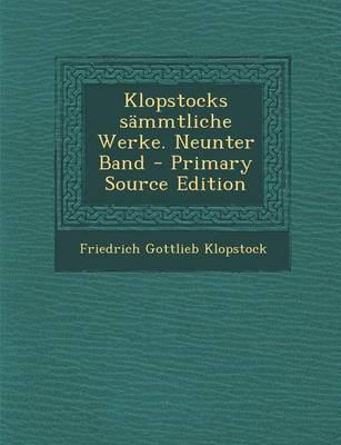 Book cover for Klopstocks Sammtliche Werke. Neunter Band