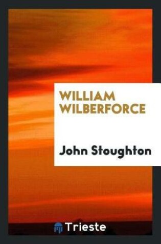 Cover of William Wilberforce