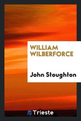 Book cover for William Wilberforce