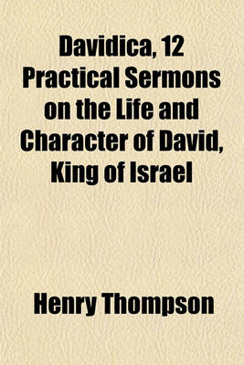 Book cover for Davidica, 12 Practical Sermons on the Life and Character of David, King of Israel