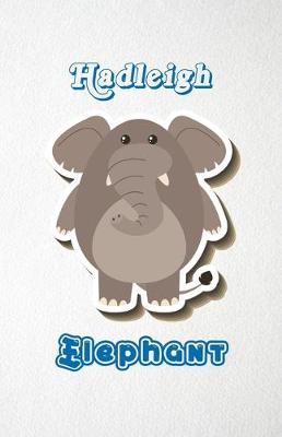 Book cover for Hadleigh Elephant A5 Lined Notebook 110 Pages