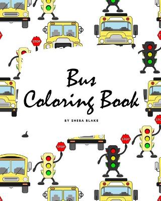 Book cover for Bus Coloring Book for Children (8x10 Coloring Book / Activity Book)