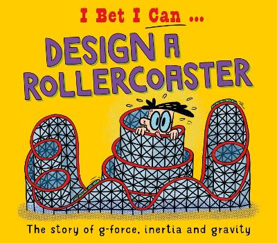 Book cover for I Bet I Can: Design a Rollercoaster