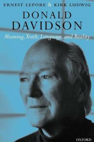 Cover of Donald Davidson: Meaning, Truth, Language, and Reality