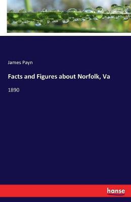 Book cover for Facts and Figures about Norfolk, Va