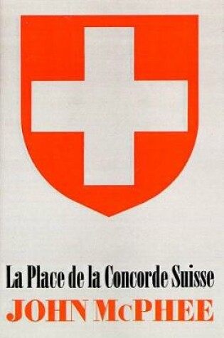 Cover of La Place de la Concorde Suisse