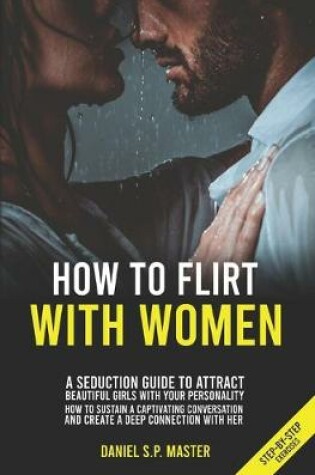 Cover of How To Flirt With Women