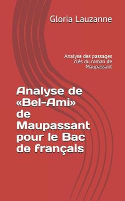 Book cover for Analyse de Bel-Ami de Maupassant Pour Le Bac de Francais