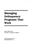 Book cover for Managing Delinquency Programs That Work