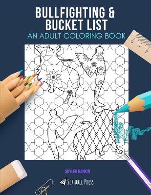 Book cover for Bullfighting & Bucket List