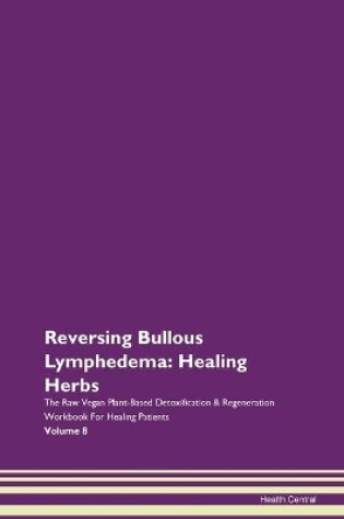 Cover of Reversing Bullous Lymphedema