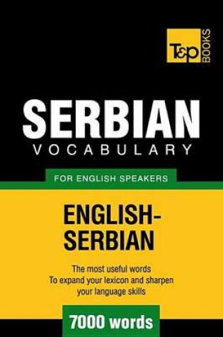 Cover of Serbian Vocabulary for English Speakers - English-Serbian - 7000 Words
