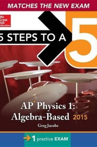 Cover of EBK 5 Steps to a 5 AP Physics 1 Algebra-