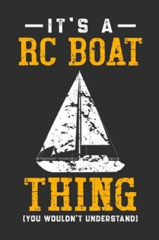 Cover of It's A RC Boat Thing You Wouldn't Understand