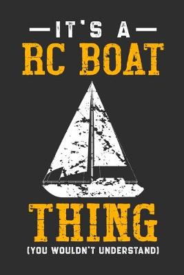 Book cover for It's A RC Boat Thing You Wouldn't Understand