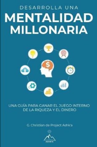 Cover of Desarrolla una mentalidad millonaria