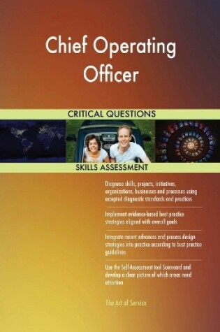 Cover of Chief Operating Officer Critical Questions Skills Assessment