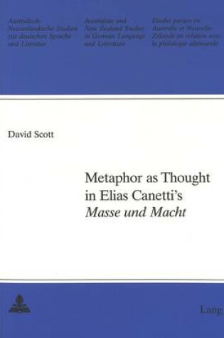 Cover of Metaphor as Thought in Elias Canetti's "Masse und Macht"