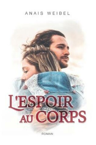 Cover of L'espoir au corps.