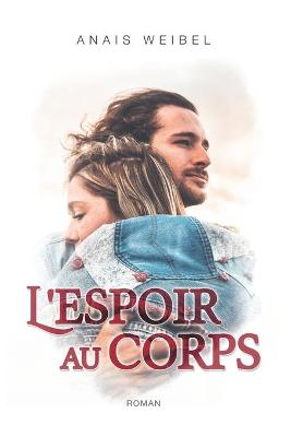 Book cover for L'espoir au corps.