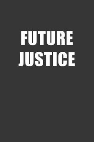 Cover of Future Justice Notebook