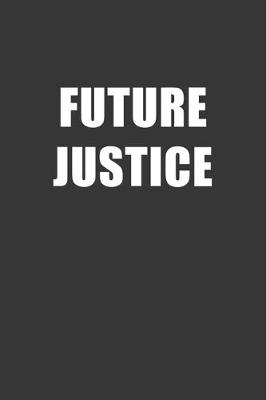 Book cover for Future Justice Notebook