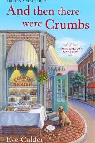 Cover of And Then There Were Crumbs