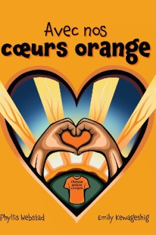 Cover of Avec nos coeurs oranges