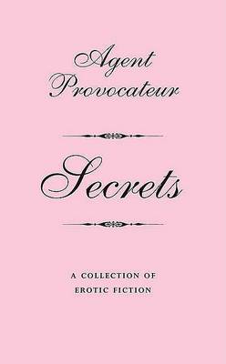 Book cover for Agent Provocateur: Secrets