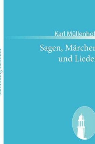 Cover of Sagen, M�rchen und Lieder