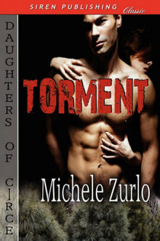 Cover of Torment [Daughters of Circe] (Siren Publishing Classic)