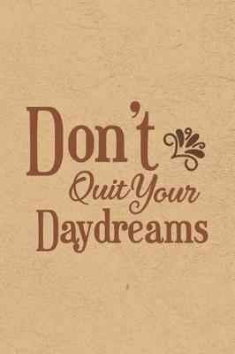 Book cover for Don't Quit Your Daydreams