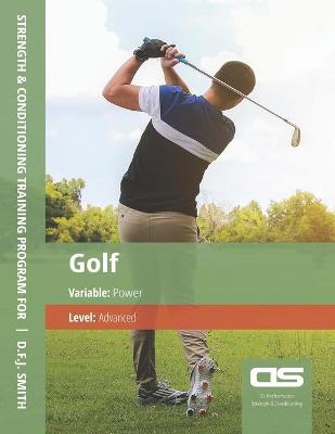 Book cover for DS Performance - Strength & Conditioning Training Program for Golf, Power, Advanced