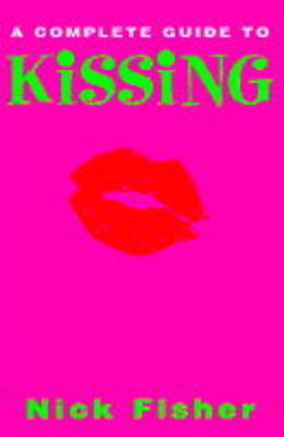 Book cover for The Complete Guide to Kissing