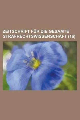 Cover of Zeitschrift Fur Die Gesamte Strafrechtswissenschaft (16)